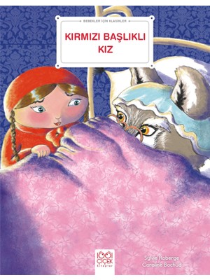 1001 Çiçek Kitaplar Kırmızı Başlıklı Kız - Bebekler Için Klasikler