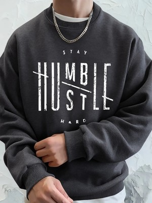 Stay Humble Hustle Hard Printing Erkekler Için Kapüşonlu Sweatshirt Sonbahar Polar Sıcak Swea