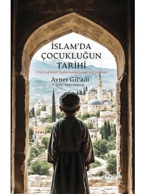 Albaraka Yayınları Islam’da Çocukluğun Tarihi