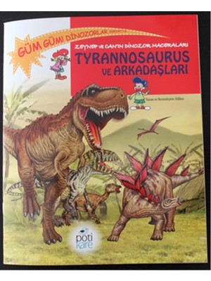 Pötikare Yayınları Tyrannosaurus ve Arkadaşları