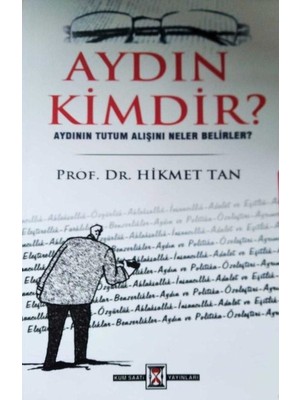 Kum Saati Yayınları Aydın Kimdir? - Aydının Tutum Alışını Neler Belirler? / Prof. Dr. Hikmet Tan