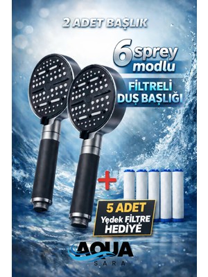 Aqua Sara 2 Adet 6 Fonksiyonlu Filtreli Duş Başlığı (5ADET Yedek Filtre)| Su Arıtmalı, Klor ve Kireç Önleyici, Yüksek Basınçlı