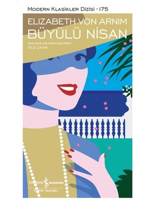 İş Bankası Kültür Yayınları Büyülü Nisan - Modern Klasikler Dizisi