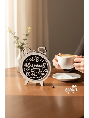 Ecolia Store Coffee Time Masa Üstü Dekoratif Obje – Kahve Köşesi & Kafe Dekoru