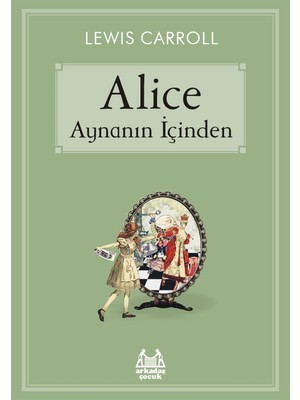 Arkadaş Yayınları Alice Aynanın Içinden