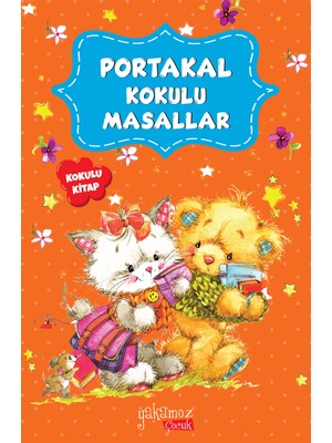 Yakamoz Yayınları Portakal Kokulu Masallar