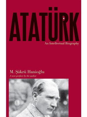 Hype Store Atatürk: An Intellectual Biography