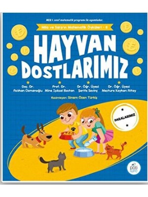 Pötikare Yayınları Hayvan Dostlarımız - Mila ve Sarp’ın Matematik Öyküleri 6