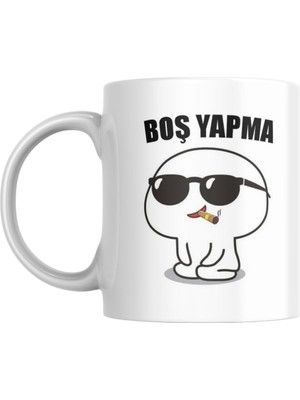Braventa Collection Boş Yapma Kupa Bardak Komik Yazılı Hediyelik Kahve Çay Kupası