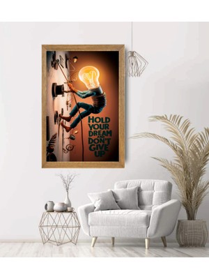 Lioncraft Hold Your Dream And Dont Give Up Ingilizce Yazılı Tablo, Wallpaper, Duvar Tablosu, Çerçeveli Cam Tablo 50X70CM