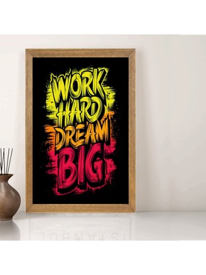 Lioncraft Work Hard Dream Big Ingilizce Yazılı Tablo, Wallpaper, Duvar Tablosu, Çerçeveli Cam Tablo 40X60CM