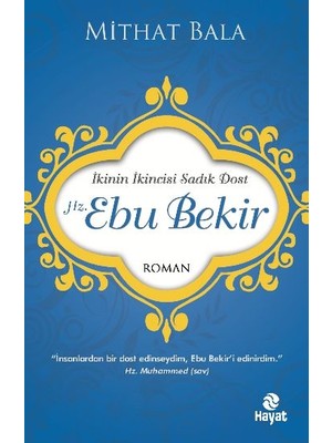 Hayat Yayınları Hz. Ebu Bekir  Ikinin Ikincisi Sadık Dost