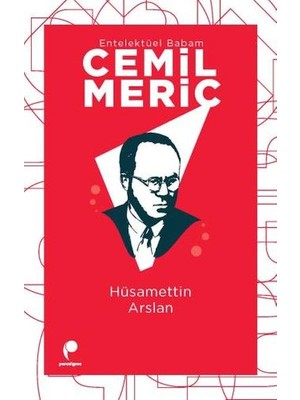 Hopinip Entelektüel Babam Cemil Meriç