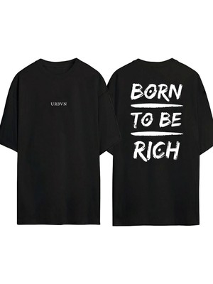 Urbvn Born To Be Rich Tasarım Baskılı Siyah Oversize T Shirt
