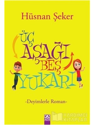 Skygo Üç Aşağı Beş Yukarı: Deyimlerle Roman