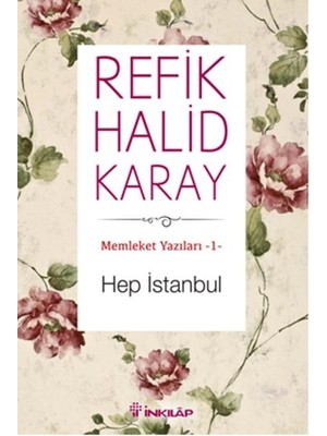 Renklime Memleket Yazıları 01 - Hep Istanbul