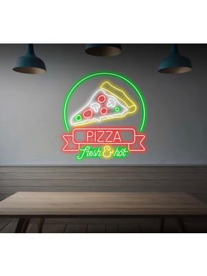 Biz Bu İşin Keyif Kısmındayız Pızza Fresh&hot Yazılı ve Şekilli Neon Tabela