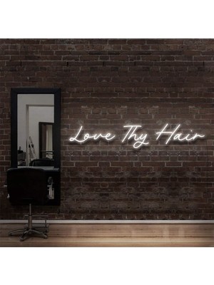 Biz Bu İşin Keyif Kısmındayız Love Thy Hair Yazılı Neon Tabela