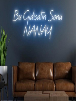 Biz Bu İşin Keyif Kısmındayız Bu Gidişatın Sonu Nanay Yazılı Neon Tabela