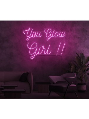 Biz Bu İşin Keyif Kısmındayız You Glow Girl!! Yazılı Neon Tabela