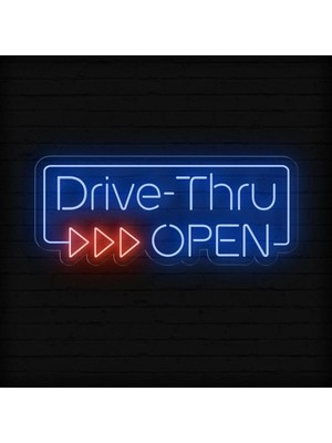 Biz Bu İşin Keyif Kısmındayız Drive-Thru Open Yazılı Neon Tabela