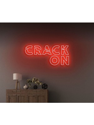 Biz Bu İşin Keyif Kısmındayız Crack On Yazılı Neon Tabela