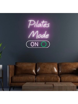 Biz Bu İşin Keyif Kısmındayız Pilates Mode On Yazılı Neon Tabela