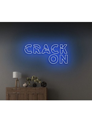 Biz Bu İşin Keyif Kısmındayız Crack On Yazılı Neon Tabela
