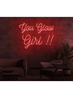 Biz Bu İşin Keyif Kısmındayız You Glow Girl!! Yazılı Neon Tabela