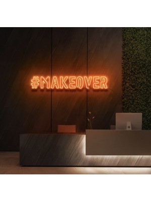Biz Bu İşin Keyif Kısmındayız #makeover Yazılı Neon Tabela