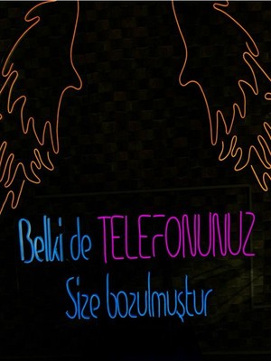 Biz Bu İşin Keyif Kısmındayız Belki De Telefonunuz Size Bozulmuştur Yazılı Neon Tabela