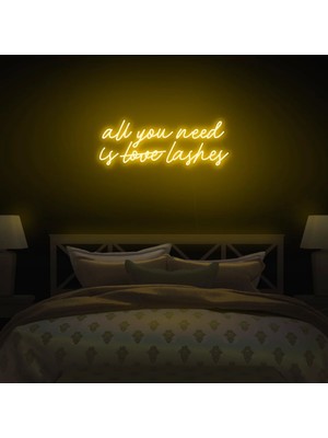Biz Bu İşin Keyif Kısmındayız All You Need Is Love Lashes Yazılı Neon Tabela