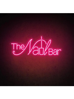 Biz Bu İşin Keyif Kısmındayız The Nail Bar Yazılı ve Şekilli Neon Tabela
