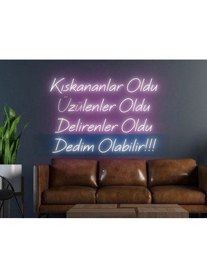 Biz Bu İşin Keyif Kısmındayız Kıskananlar Oldu Üzülenler Oldu Delirenler Oldu Dedim Olabilir!!! Yazılı Neon Tabela