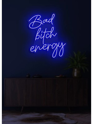 Biz Bu İşin Keyif Kısmındayız Bad Bitch Energy Yazılı Neon Tabela