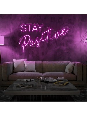 Biz Bu İşin Keyif Kısmındayız Stay Positive Yazılı Neon Tabela