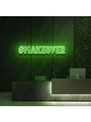 Biz Bu İşin Keyif Kısmındayız #makeover Yazılı Neon Tabela