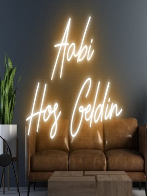 Biz Bu İşin Keyif Kısmındayız Aabi Hoşgeldin Yazılı Neon Tabela