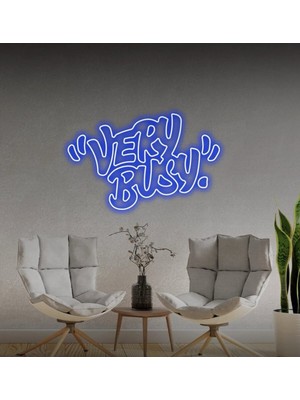 Biz Bu İşin Keyif Kısmındayız "very Busy" Yazılı Neon Tabela