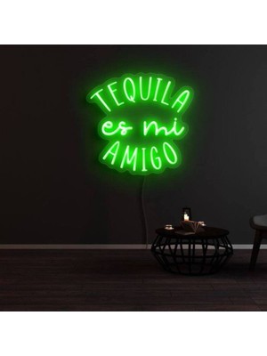 Biz Bu İşin Keyif Kısmındayız Tequıla Es Mi Amıgo Yazılı Neon Tabela