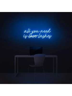 Biz Bu İşin Keyif Kısmındayız All You Need Is Love Lashes Yazılı Neon Tabela