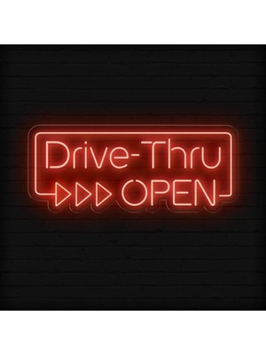 Biz Bu İşin Keyif Kısmındayız Drive-Thru Open Yazılı Neon Tabela