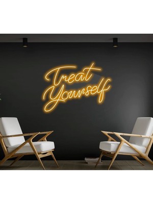 Biz Bu İşin Keyif Kısmındayız Treat Yourself Yazılı Neon Tabela