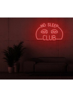 Biz Bu İşin Keyif Kısmındayız No Sleep Club Yazılı ve Şekilli Neon Tabela