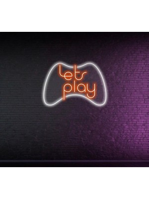 Biz Bu İşin Keyif Kısmındayız Lets Play Yazılı ve Şekilli Neon Tabela