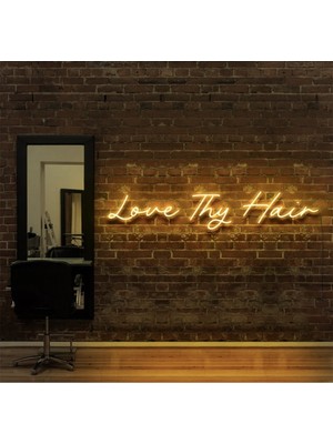 Biz Bu İşin Keyif Kısmındayız Love Thy Hair Yazılı Neon Tabela