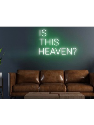 Biz Bu İşin Keyif Kısmındayız Is Thıs Heaven? Yazılı Neon Tabela