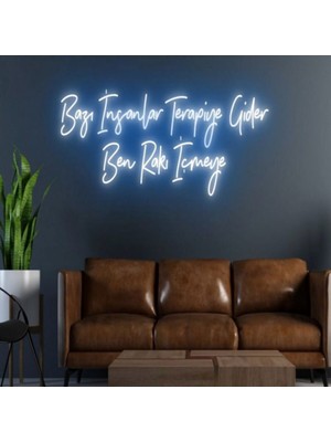 Biz Bu İşin Keyif Kısmındayız Bazı Insanlar Terapiye Gider Ben Rakı Içmeye Yazılı Neon Tabela