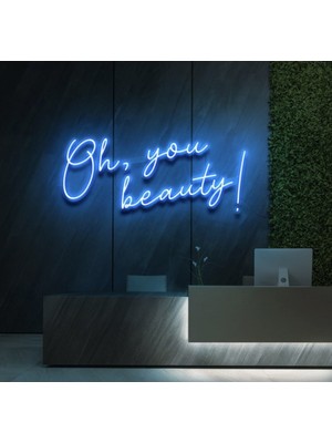 Biz Bu İşin Keyif Kısmındayız Oh,you Beauty! Yazılı Neon Tabela
