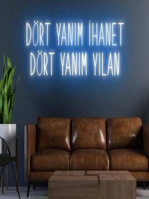 Biz Bu İşin Keyif Kısmındayız Dört Yanım Ihanet Dört Yanım Yılan Yazılı Neon Tabela